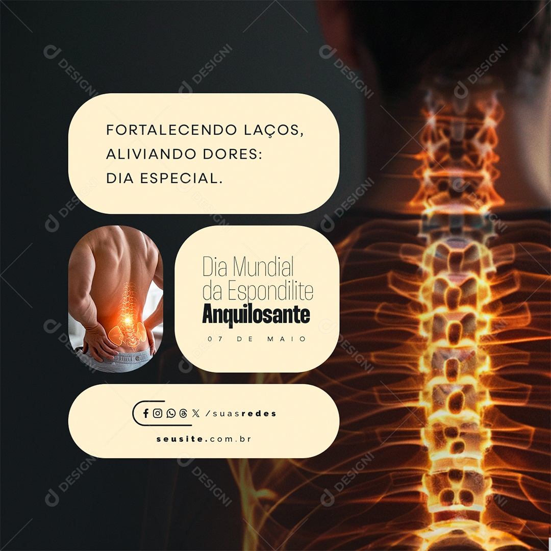 Dia Mundial da Espondilite Anquilosante 07 de Maio Social Media PSD Editável