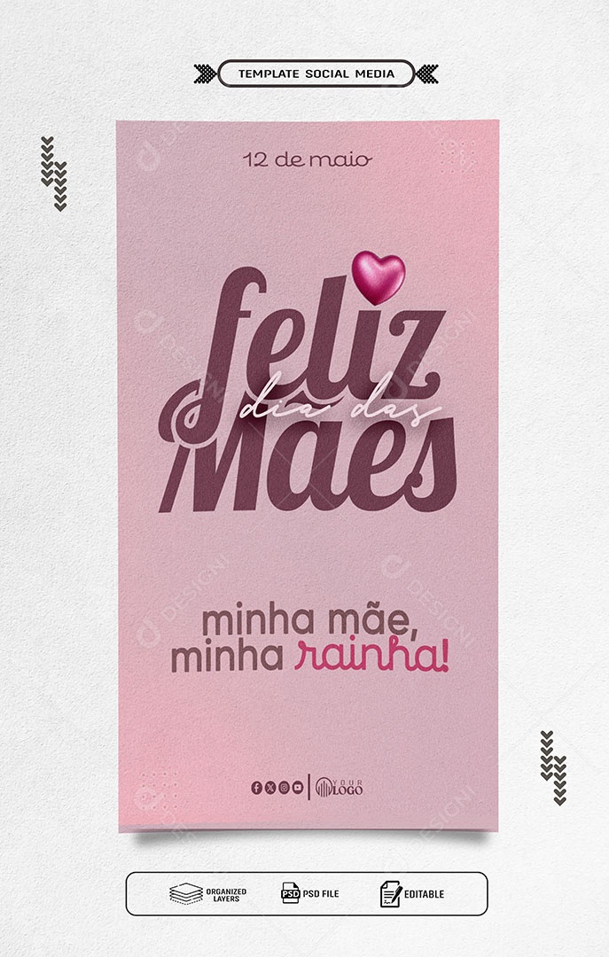 Story Dia das Mães 12 de Maio Minha Mãe Rainha Social Media PSD Editável