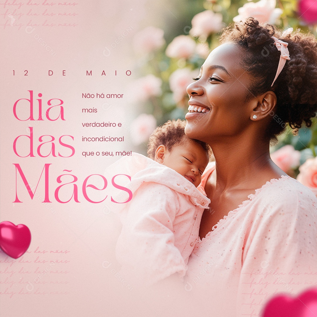 Dia das Mães 12 de Maio não ha Amor mais Verdadeiro Social Media PSD Editável