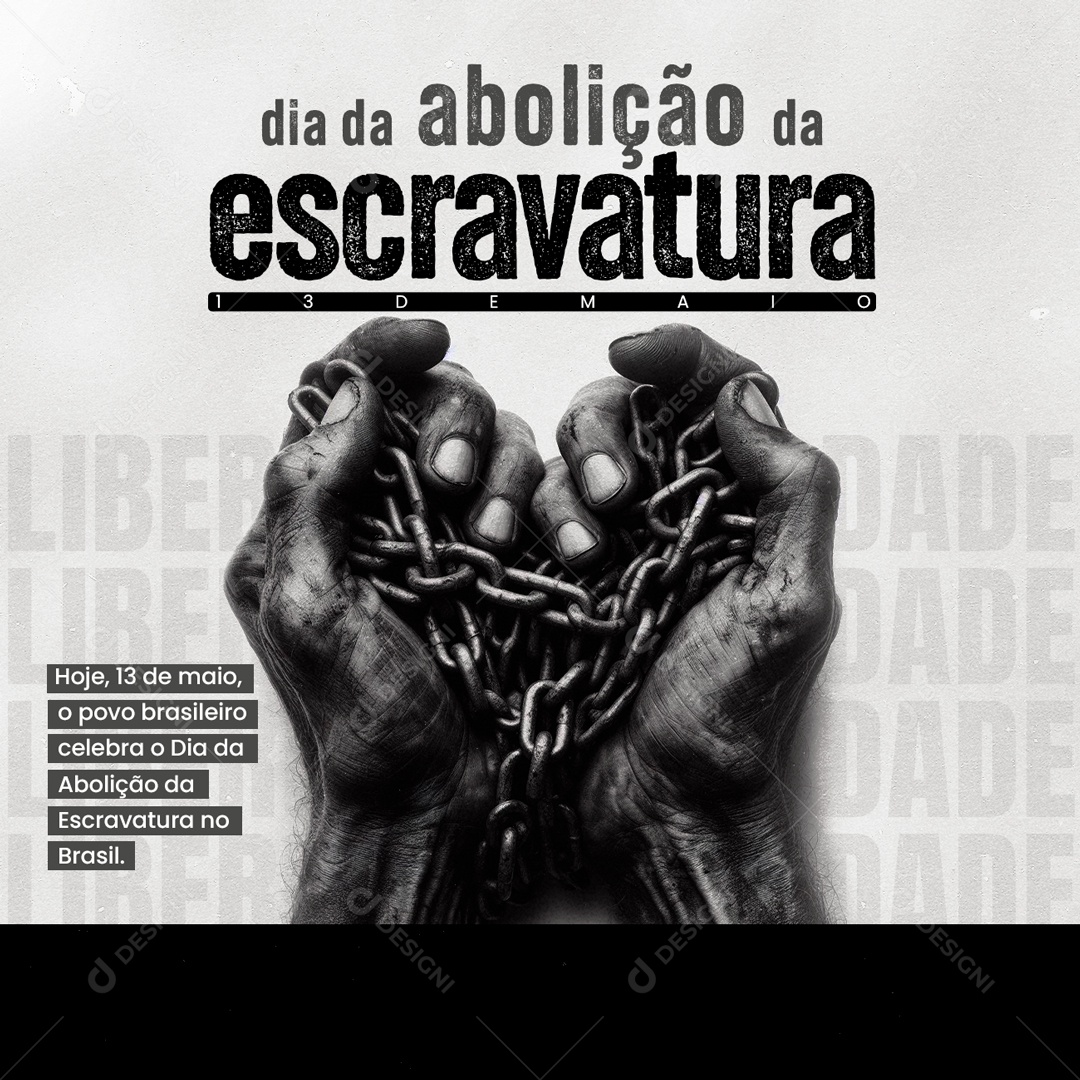 Dia da Abolição da Escravatura de 13 de Maio o Povo Brasileiro Celebra Social Media PSD Editável