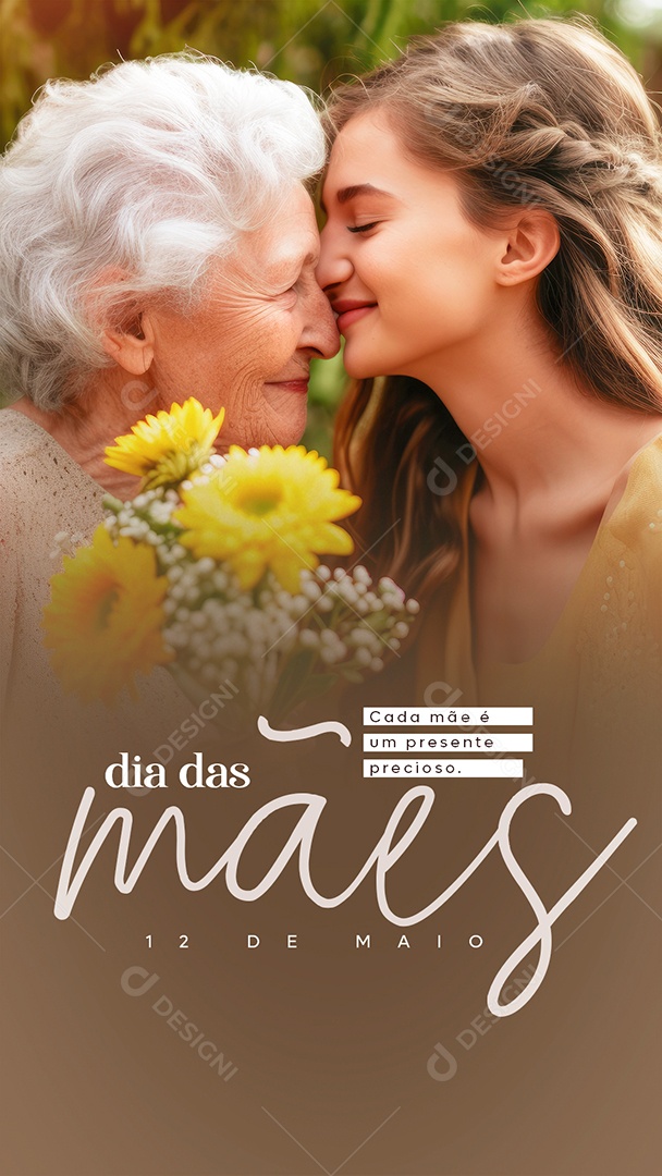 Story Dia Das Mães 12 de Maio Cada Mãe é Um Presente Precioso Social Media PSD Editável