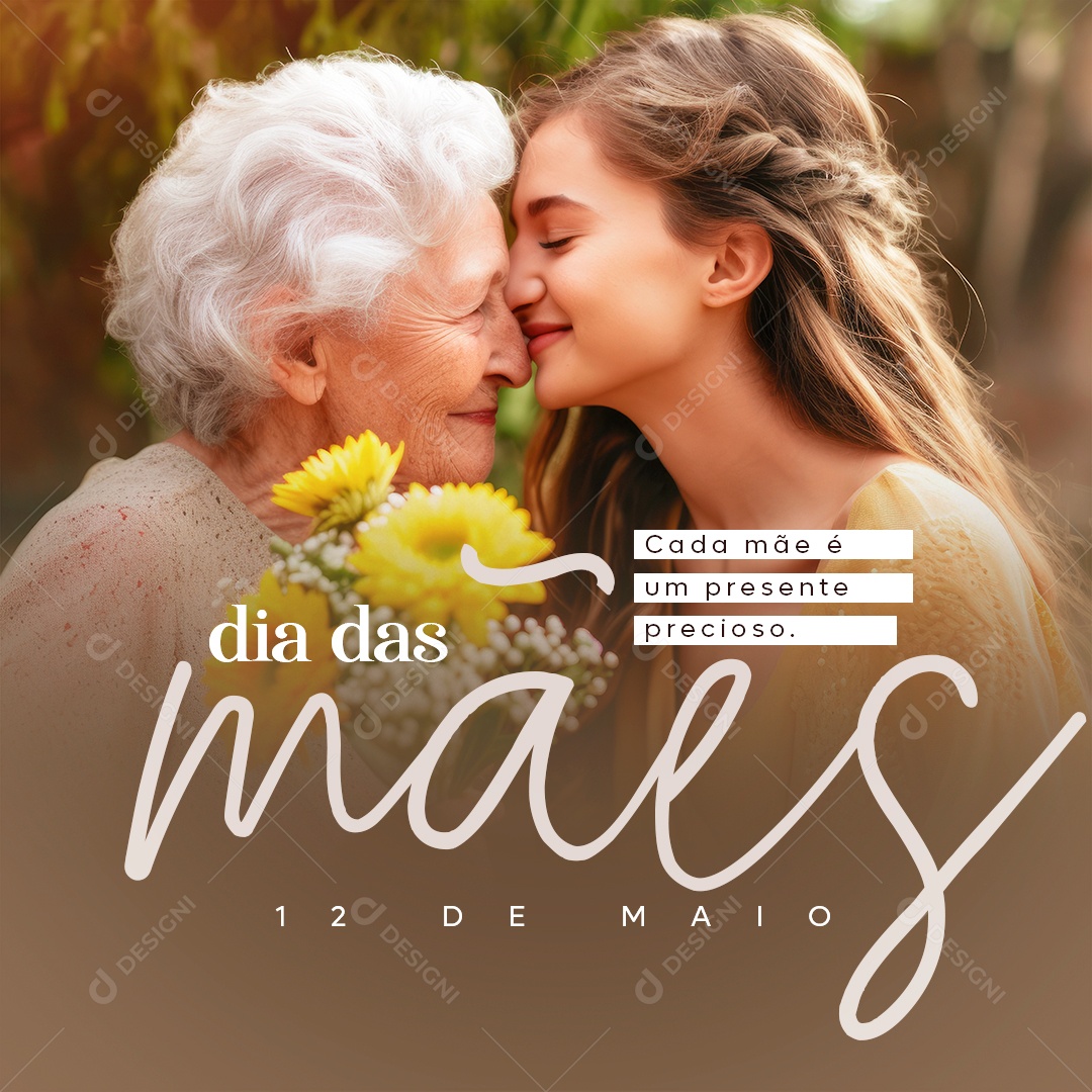 Dia Das Mães 12 de Maio Cada Mãe é Um Presente Precioso Social Media PSD Editável