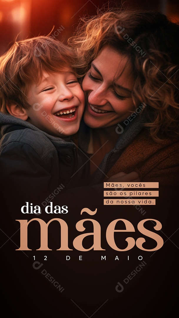 Story Dia Das Mães 12 de Maio Você São os Pilares da Nossa Vida Social Media PSD Editável