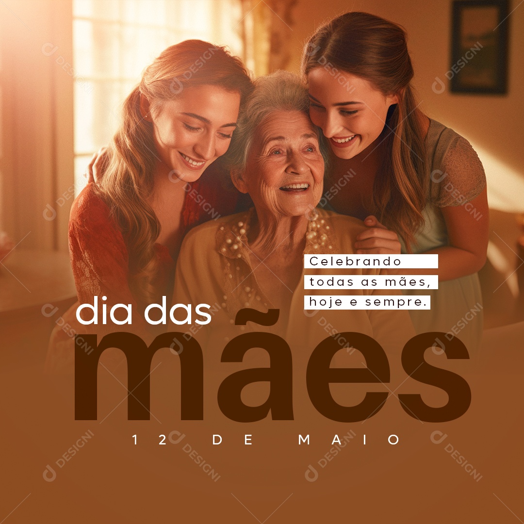Dia Das Mães 12 de Maio Celebrando Todas as Mães Social Media PSD Editável