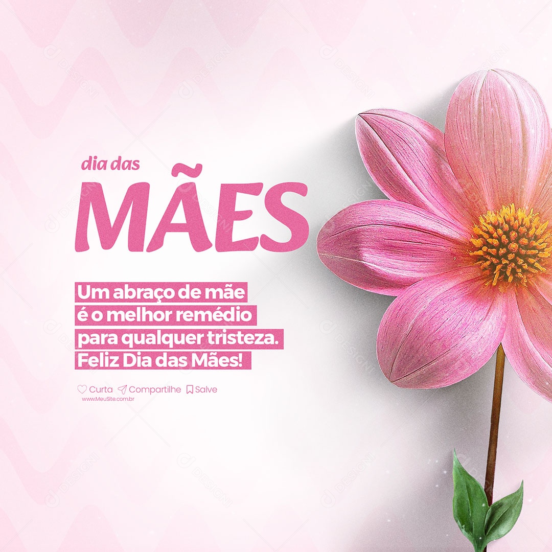 Dia das Mães 12 de Maio um Abraço de Mãe é o Melhor Remédio Social Media PSD Editável