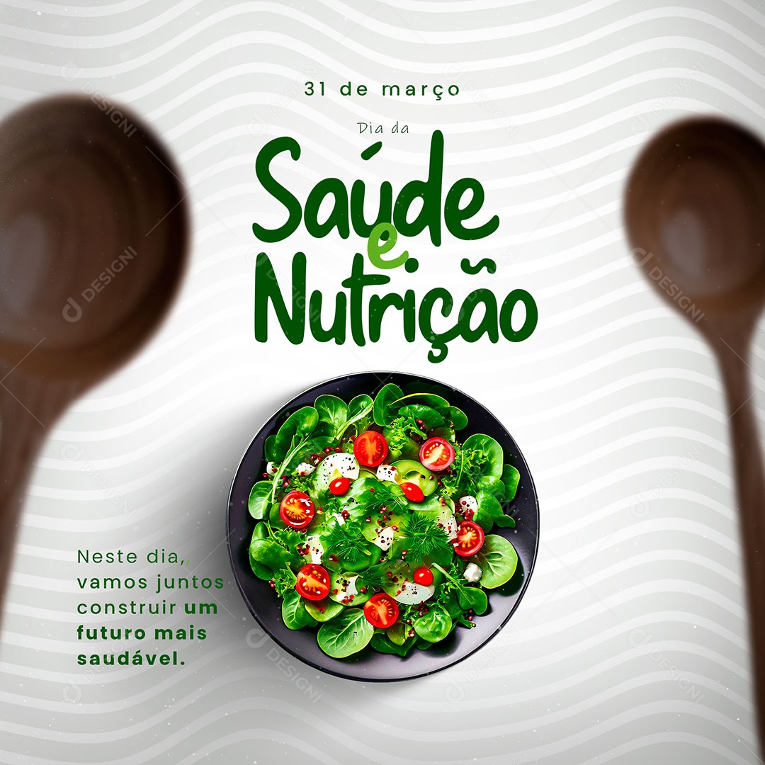 Dia da Saúde e Nutrição 31 de Março Vamos Juntos Social Media PSD Editável