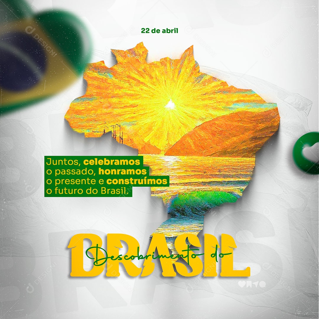 Dia do Descobrimento do Brasil 22 de Abril Juntos Celebramos Social Media PSD Editável
