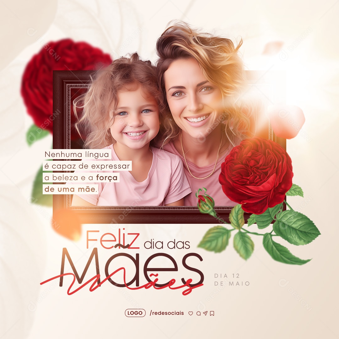 Dia das Mães 12 de Maio Nenhuma Língua é Capaz de Experessar Social Media PSD Editável