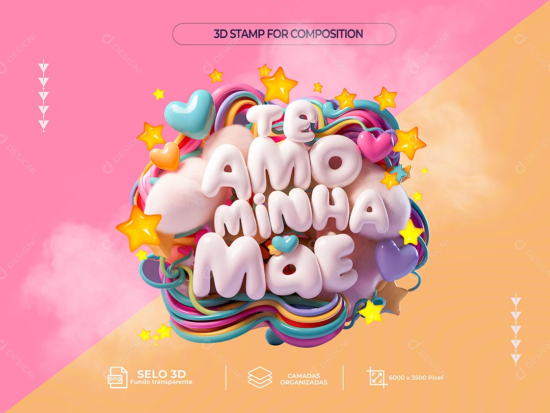 Te Amo Mãe Selo 3D Colorido para Composição PSD