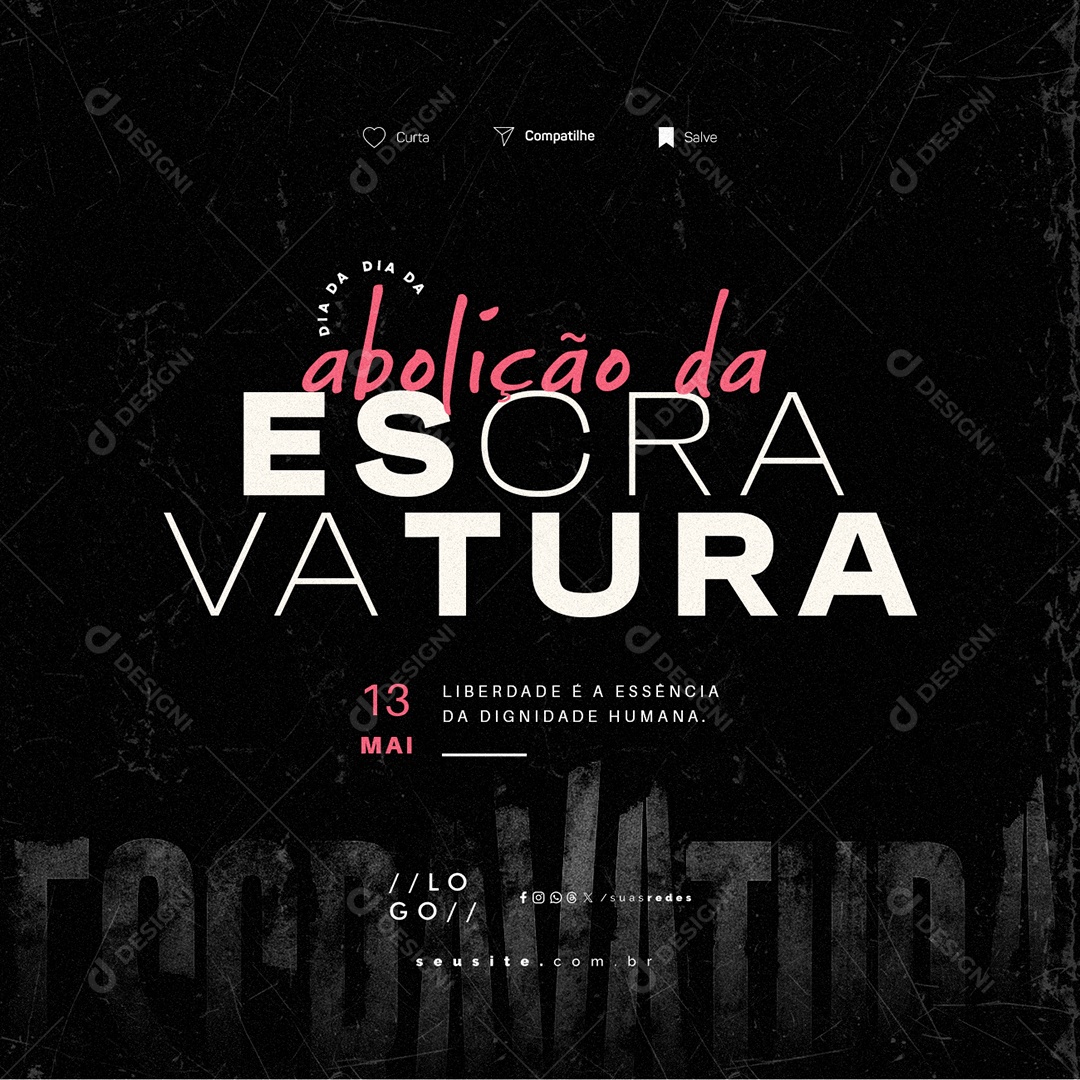 Social Media Dia da Abolição da Escravatura 13 de Maio Liberdade e a Essência PSD Editável