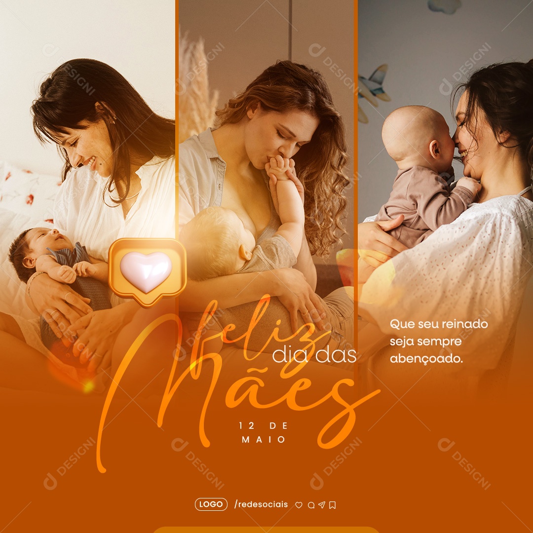 Dia das Mães 12 de Maio que seu Reinado seja Sempre Abençoado Social Media PSD Editável