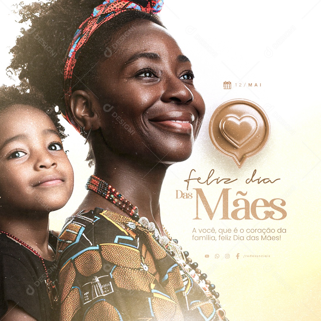 Feliz Dia Das Mães 12 de Maio A Você Que é o Coração da Família Social Media PSD Editável