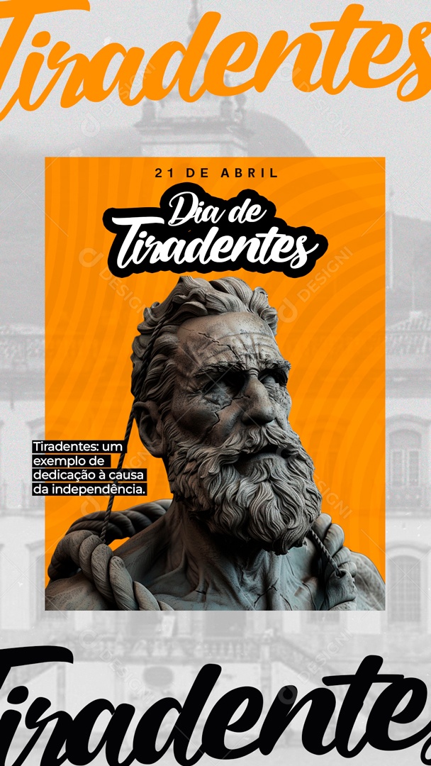 Story Tiradentes 21 de Abril um Exemplo de Dedicação Social Media PSD Editável