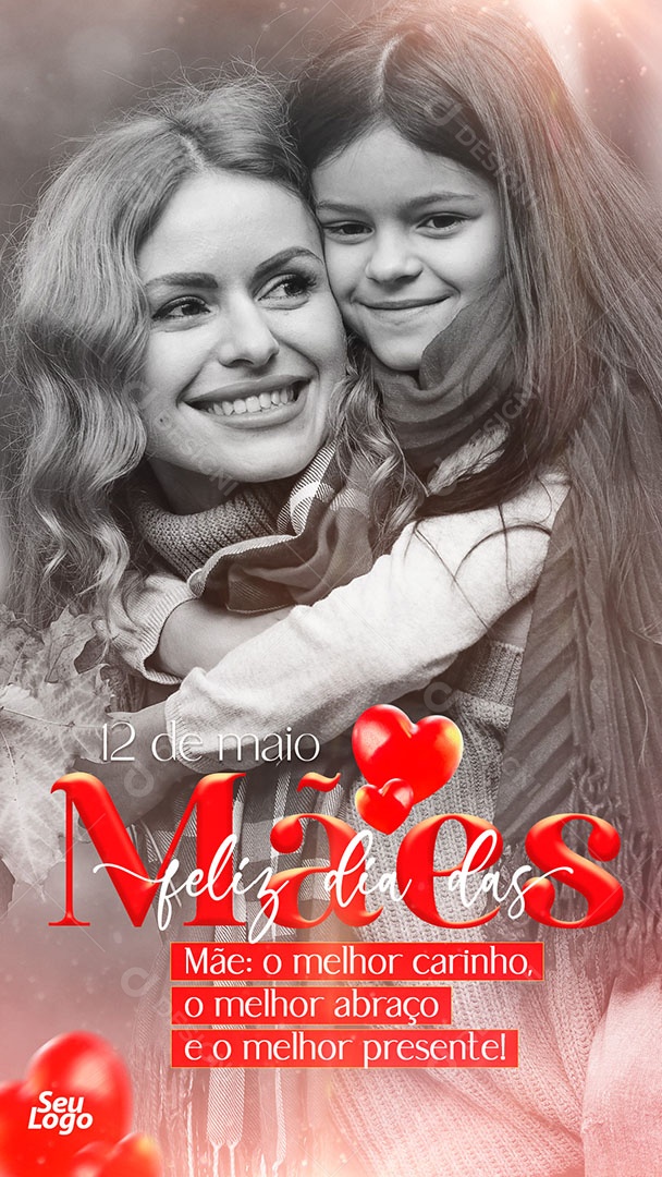 Story Dia das Mães 12 de Maio o Melhor Carinho Abraço e Presente Social Media PSD Editável