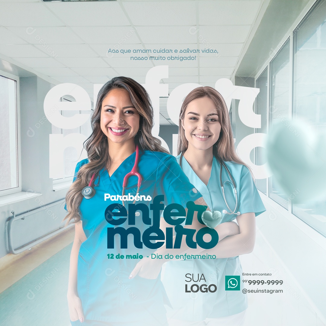 Dia Mundial do Enfermeiro 12 de Maio aos que Amam Cuidar Socia Media PSD Editável