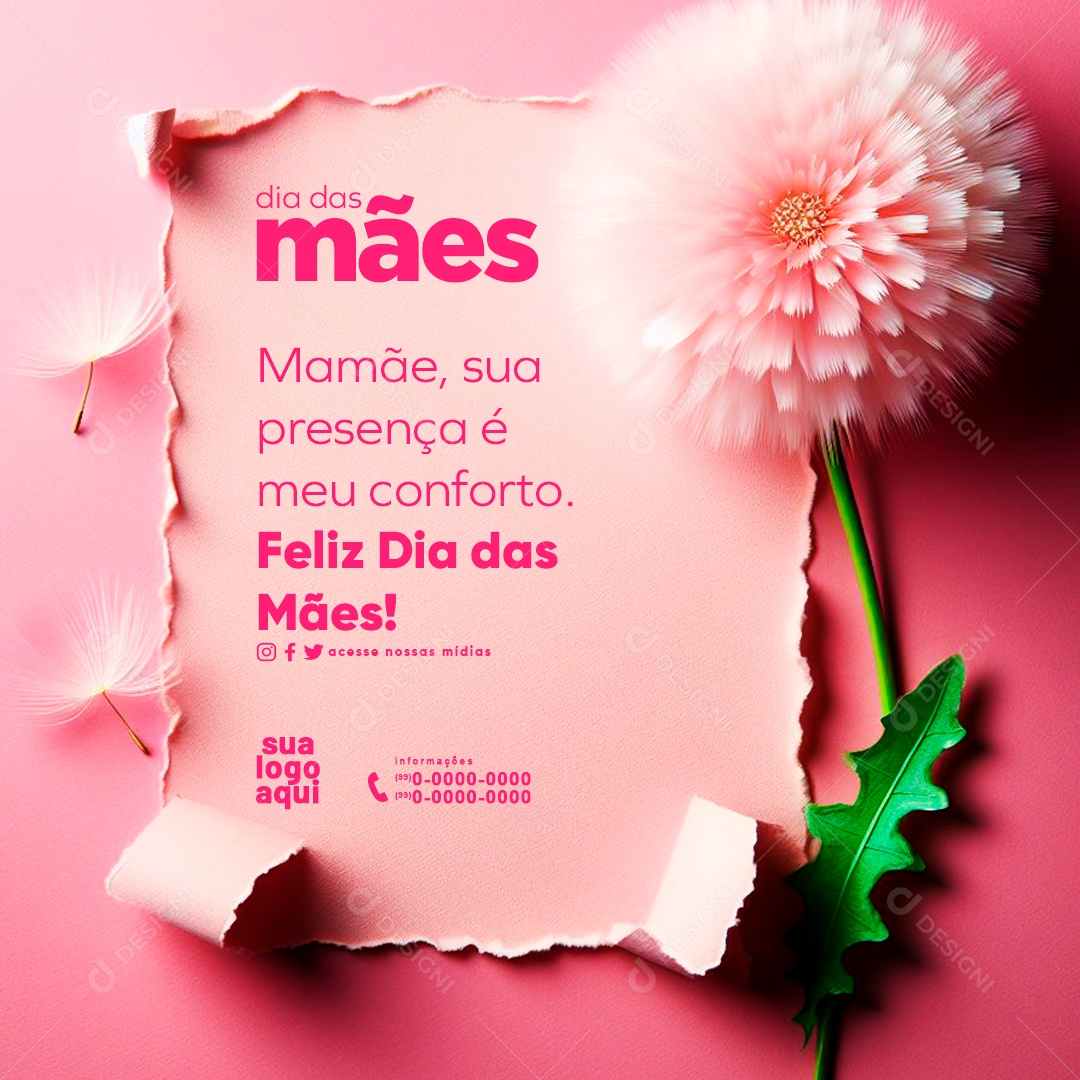 Dia das Mães 12 de Maio Mamãe sua Presença é meu Conforto Social Media PSD Editável
