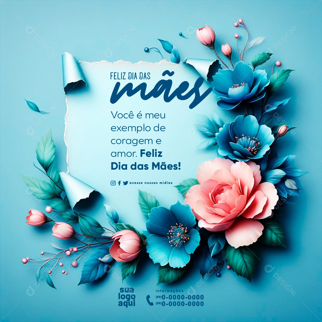 Dia das Mães 12 de Maio Você é meu Exemplo de Coragem e Amor Social Media PSD Editável