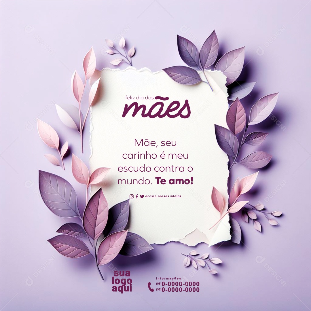 Dia das Mães 12 de Maio Mãe seu Carinho é meu Escudo Social Media PSD Editável