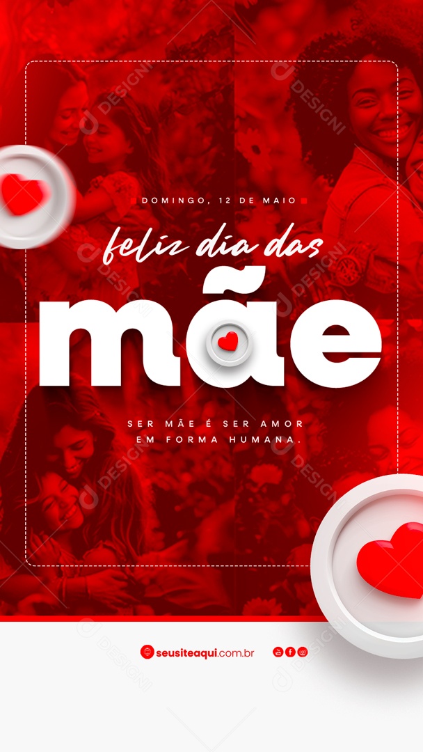 Story Dia das Mães 12 de Maio ser Mãe é Saber Amor em Forma Humana Social Media PSD Editável