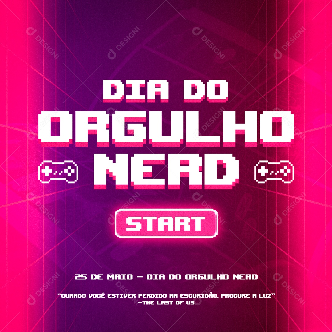 Dia do Orgulho Nerd 25 de Maio Socia Media PSD Editável