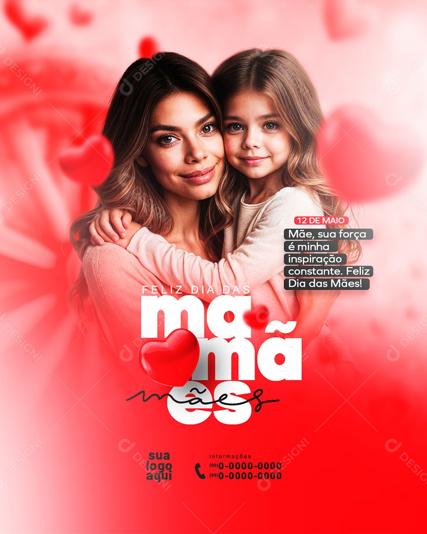 Dia das Mães 12 de Maio sua Força é Minha Inspiração Constante Social Media PSD Editável
