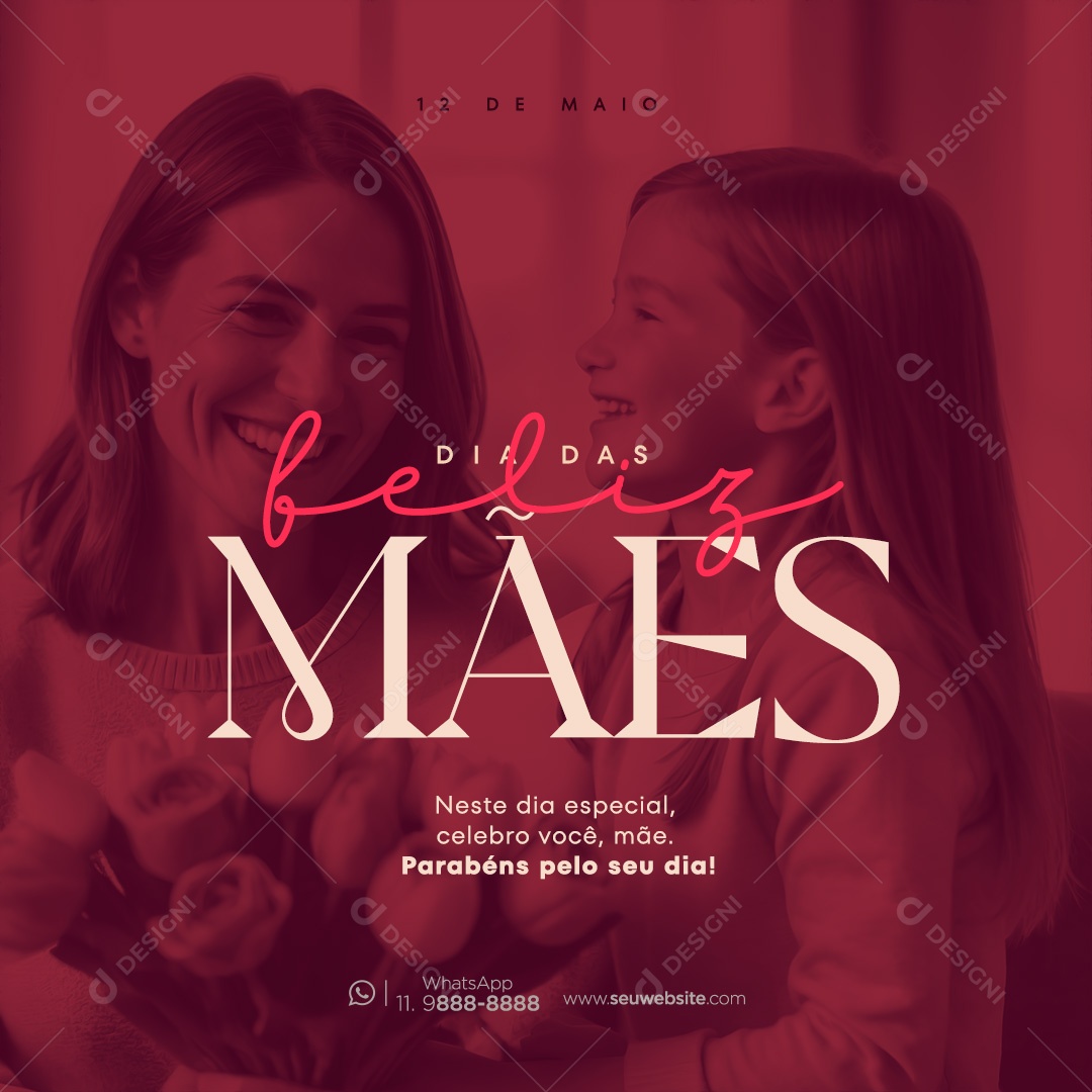 Dia das Mães 12 de Maio Celebro Você Mãe Parabéns Social Media PSD Editável