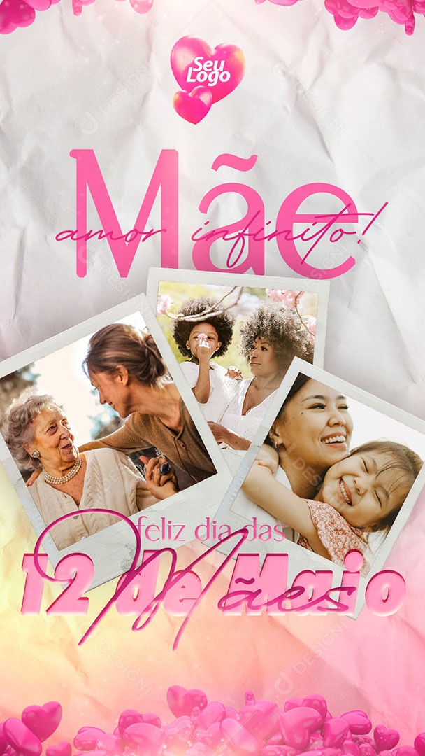 Story Feliz Dia das Mães 12 de Maio Amor Infinito Social Media PSD Editável