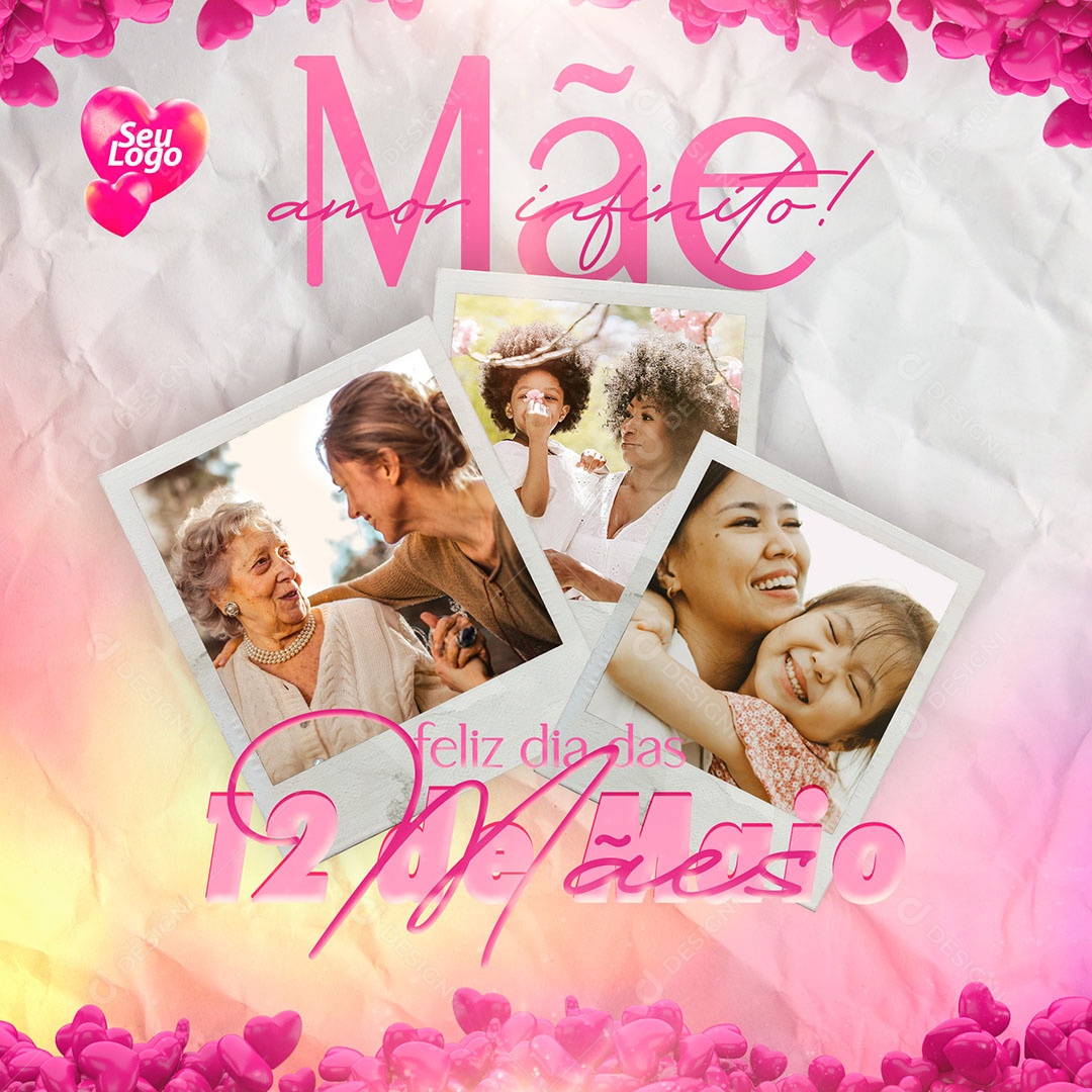 Feliz Dia das Mães 12 de Maio Amor Infifnito Social Media PSD Editável
