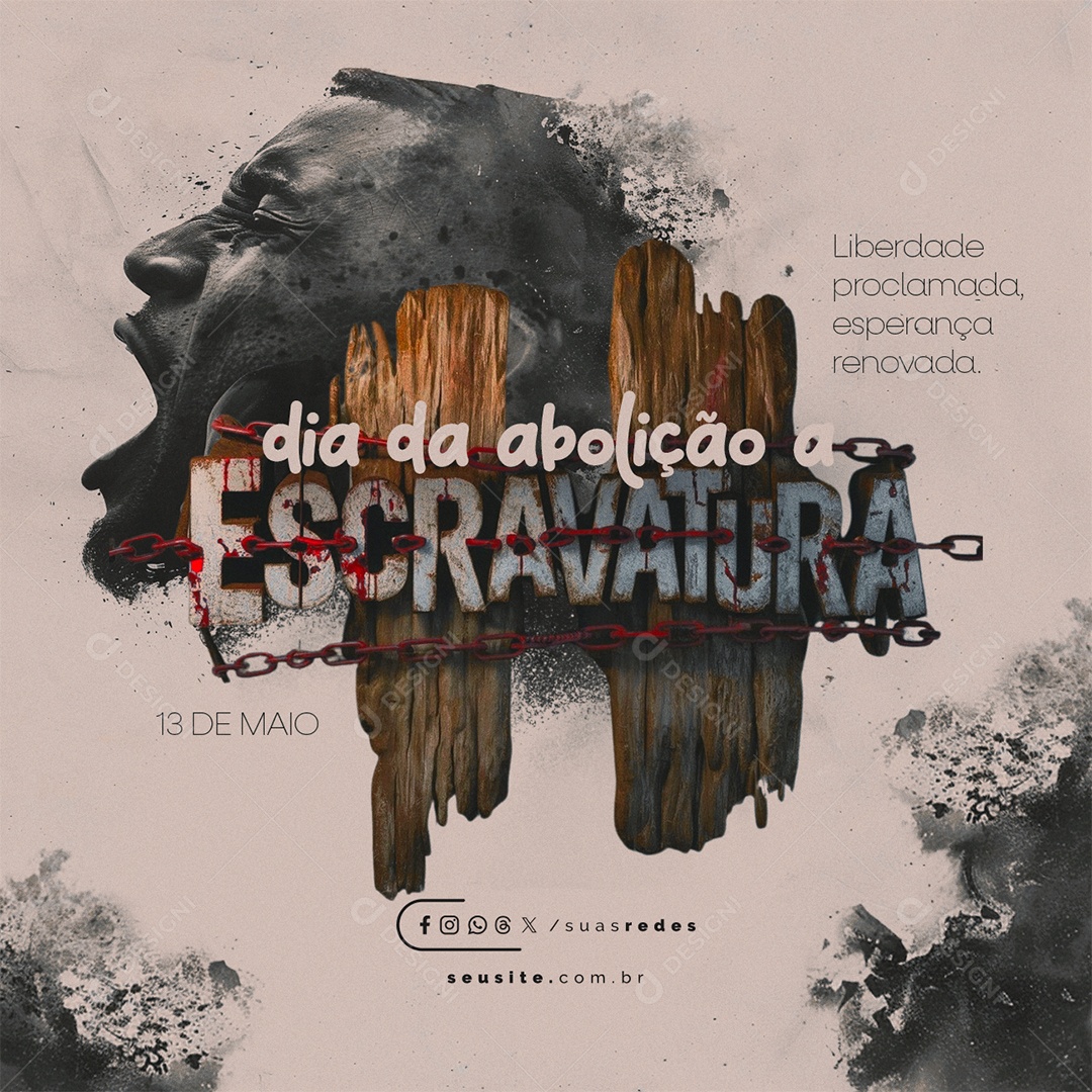 Dia da Abolição da Escravatura 13 de Maio Liberdade Proclamada Social Media PSD Editável
