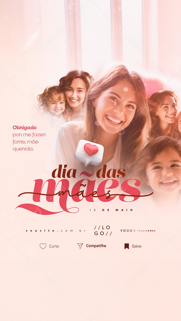 Story Dia Das Mães 12 de Maio Obrigado Por Me Fazer Forte Social Media PSD Editável