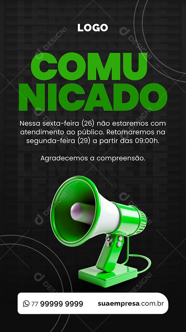 Story Comunicado nessa Sexta-Feira não Estaremos com Atendimento Social Media PSD Editável