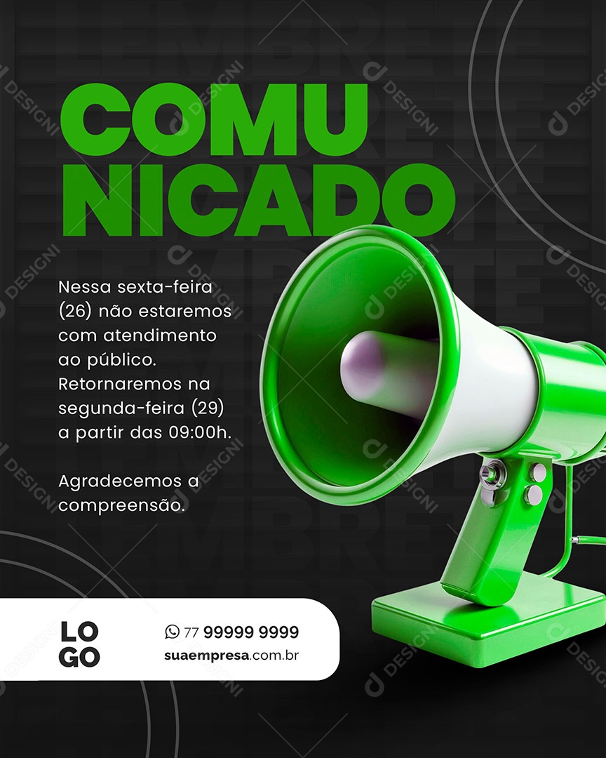 Comunicado nessa Sexta-Feira não Estaremos com Atendimento Social Media PSD Editável