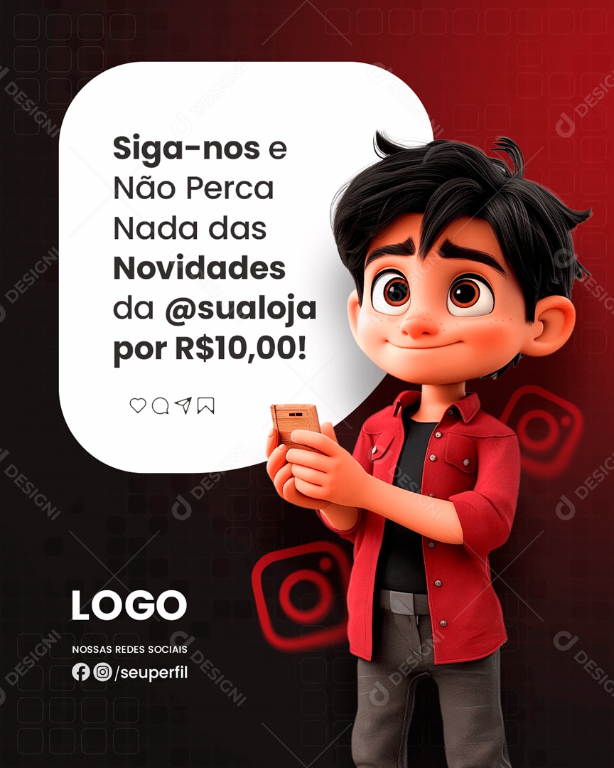 Siga-nos Não Perca nada das Novidades da Loja por 10,00 Social Media PSD Editável