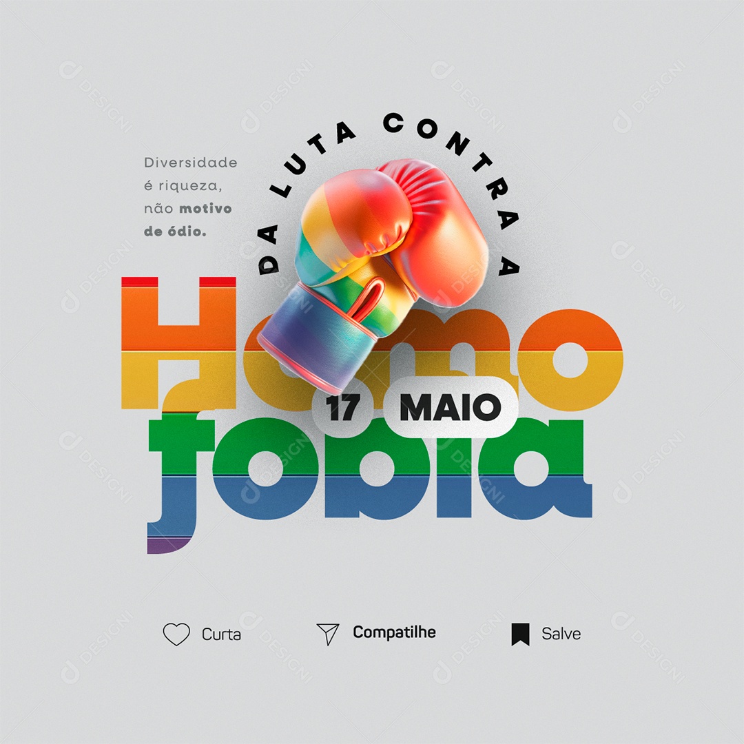 Dia Internacional Contra a Homofobia Diversidade é Riqueza Social Media PSD Editável
