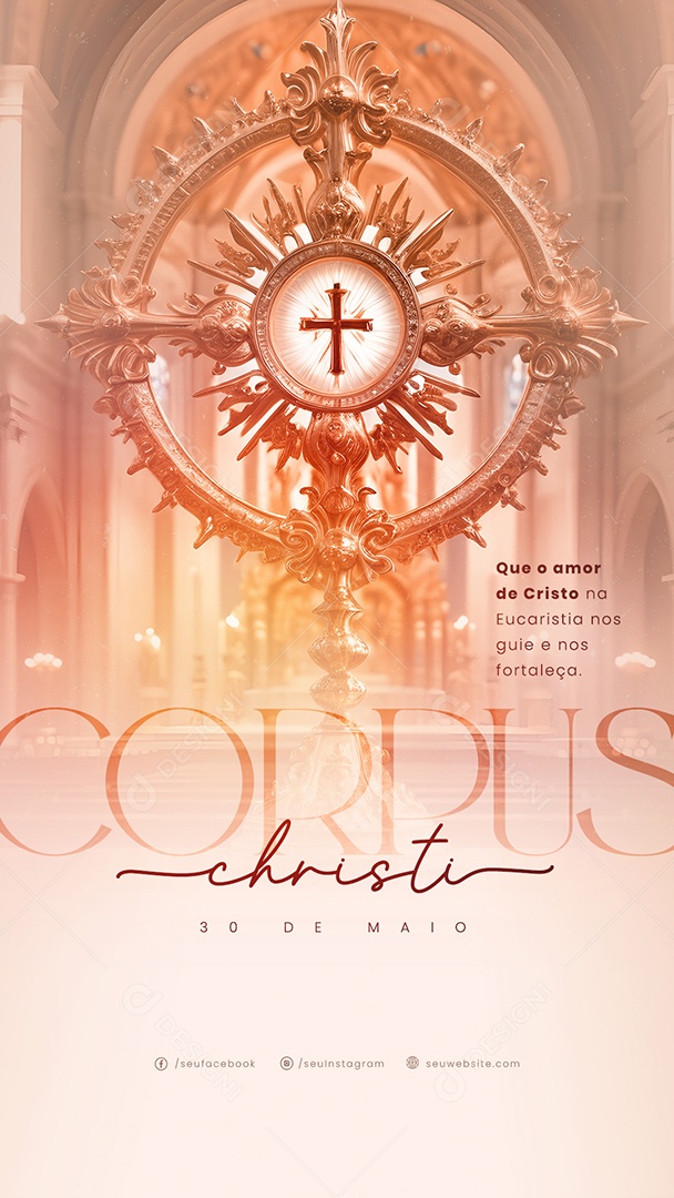 Story Corpus Christi 30 de Maio que o Amor de Cristo na Eucaristia nos Guia Social Media PSD Editável