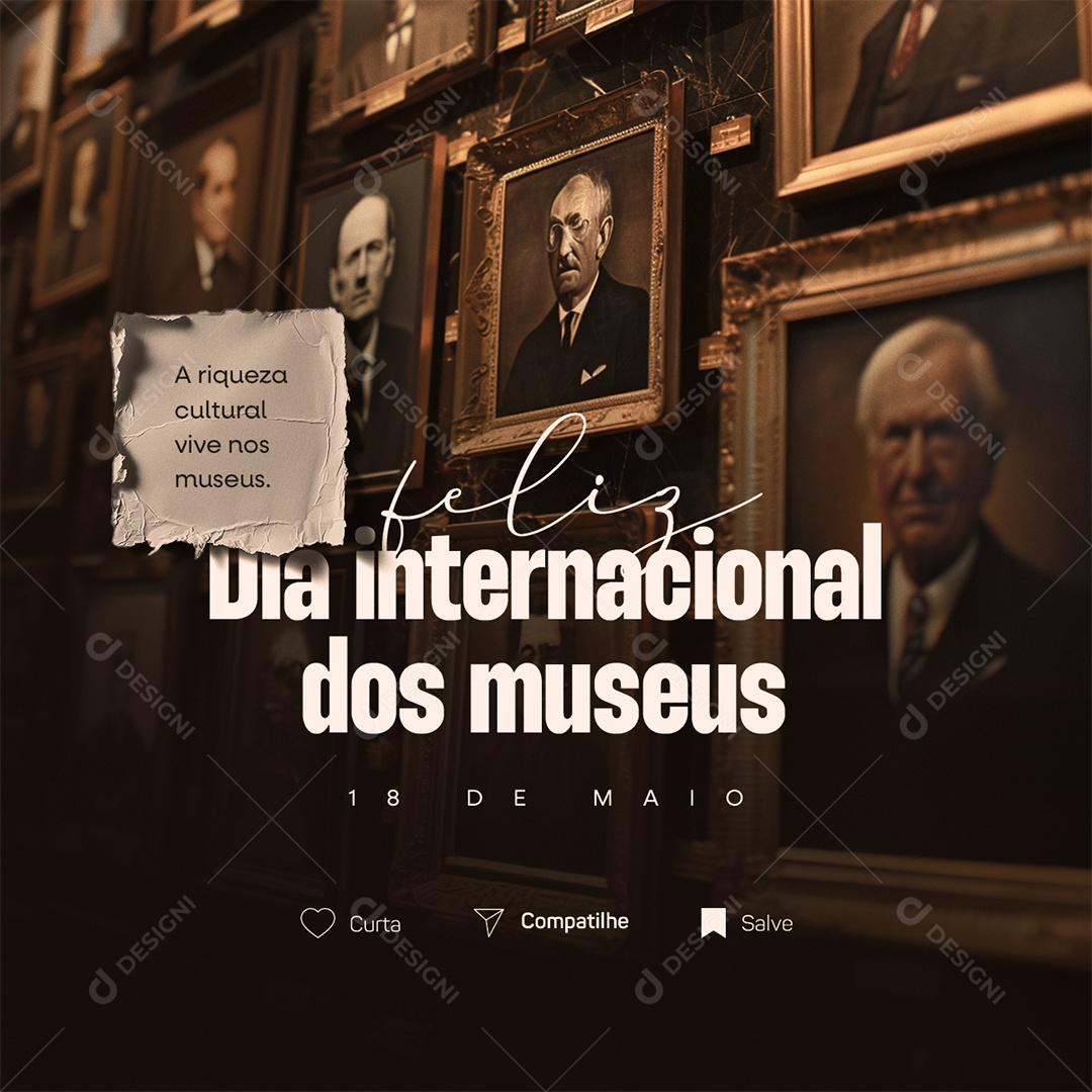 Feliz Dia Internacional dos Museus 18 de Maio A Riqueza Cultura Social Media PSD Editável