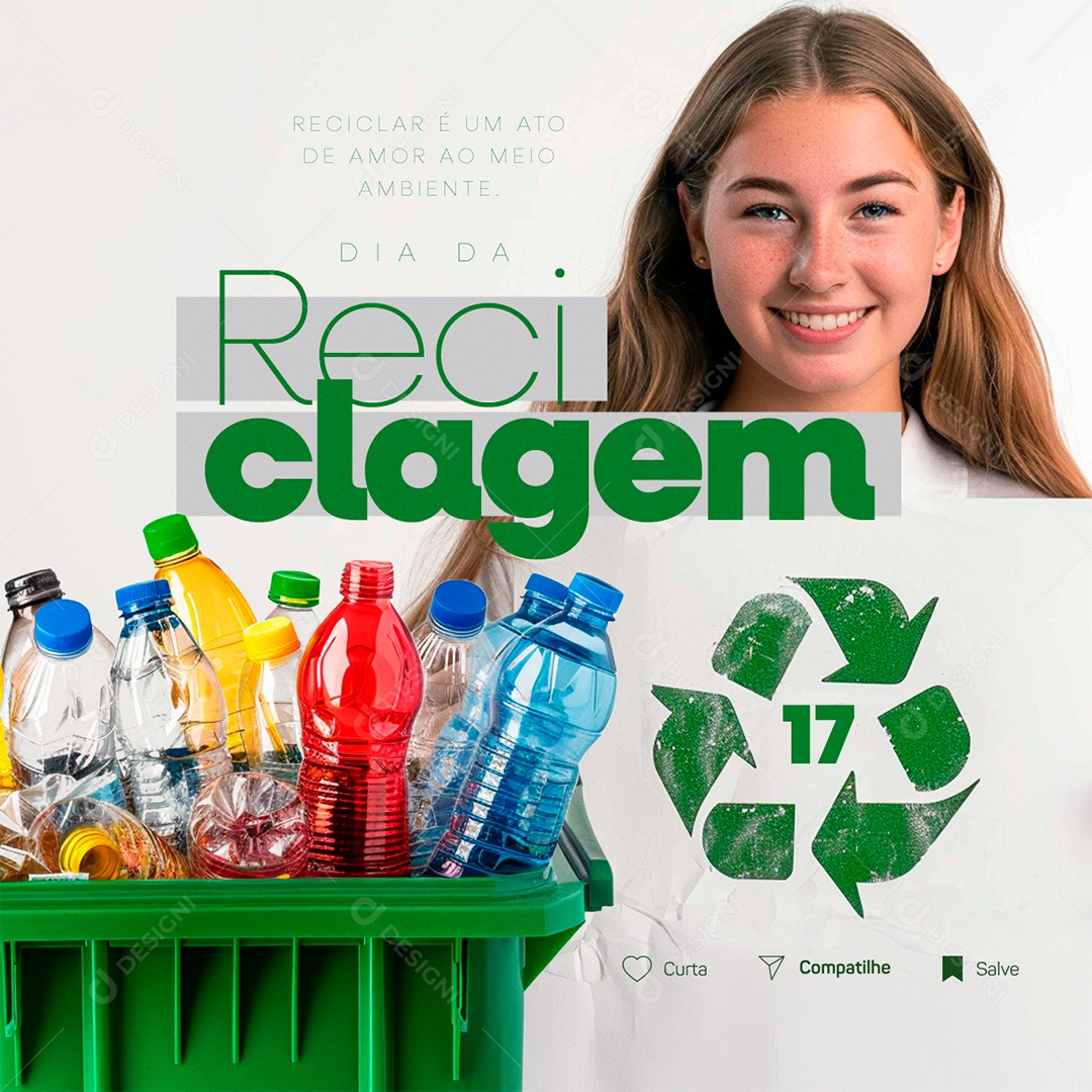 Dia da Reciclagem 17 de Maio Reciclar é Um Ato de Amor Social Media PSD Editável