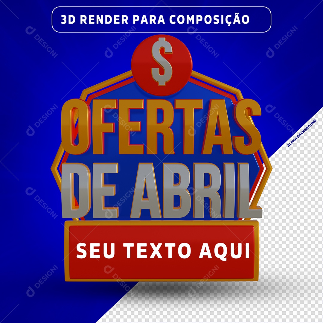 Selo 3D Ofertas de Abril Para Composição PSD