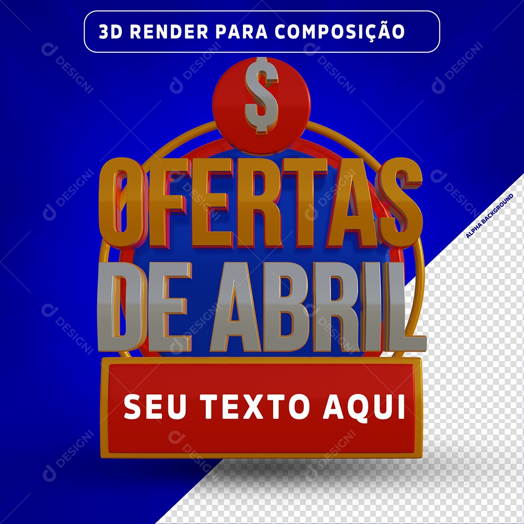 Selo 3D Ofertas de Abril Para Composição PSD