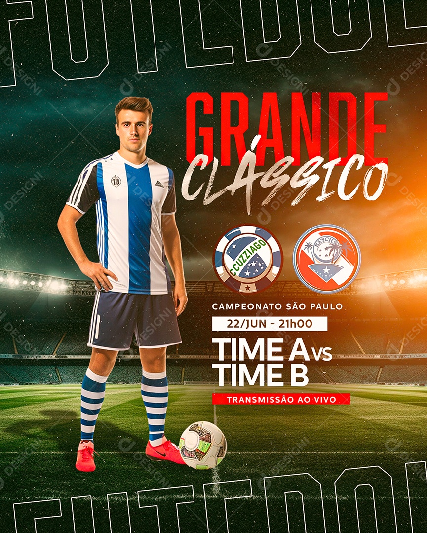 Futebol Grande Clássico Time A vs Time B Transmissão Ao Vivo Social Media PSD Editável