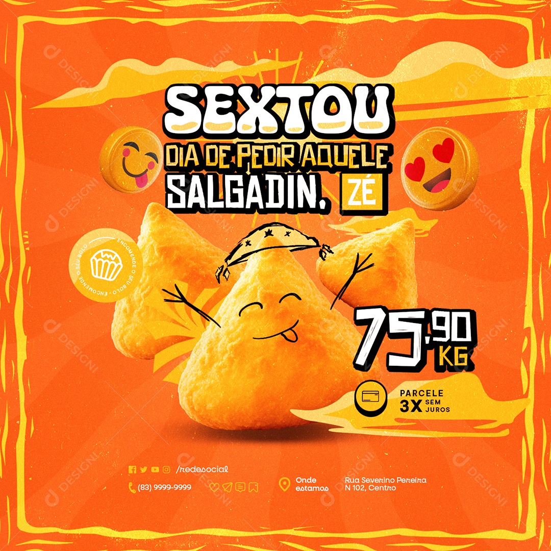 Festa Junina Coxinha Sextou Dia de Pedir Aquele Salgadin Zé Social Media PSD Editável