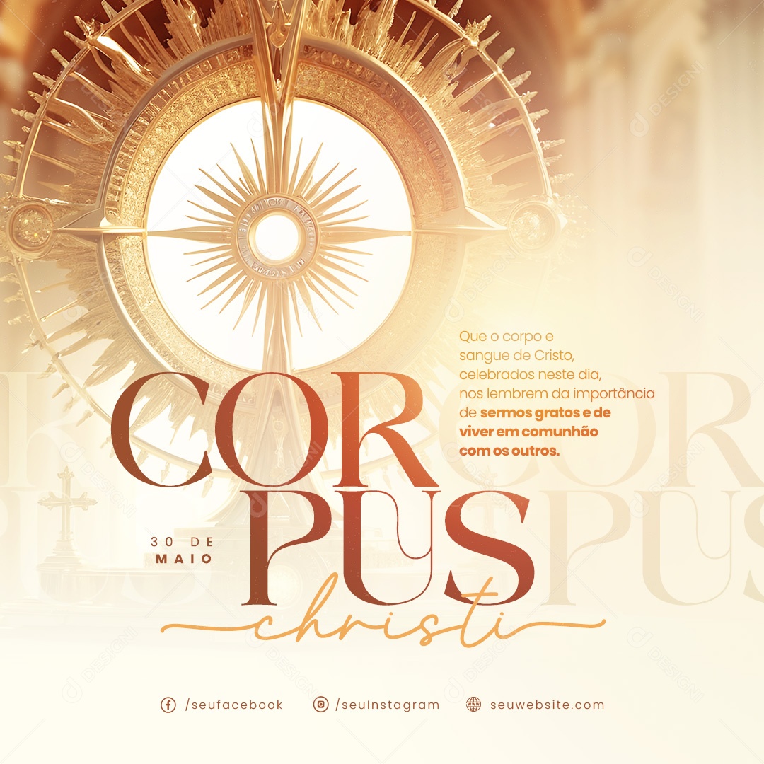 Corpus Christi 30 de Maio Sermos Gratos e de Viver em Comunhão Social Media PSD Editável