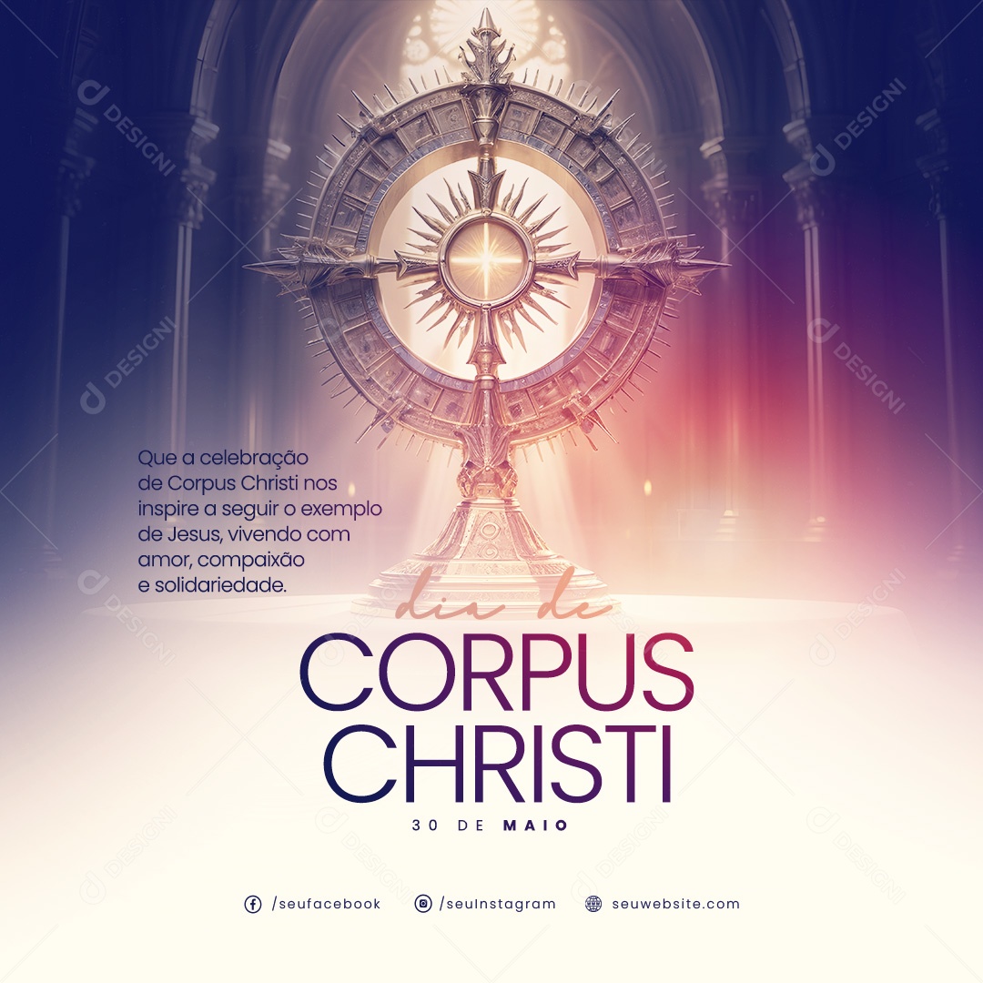 Corpus Christi 30 de Maio nos Inspire a Seguir o Exemplo de Jesus Social Media PSD Editável