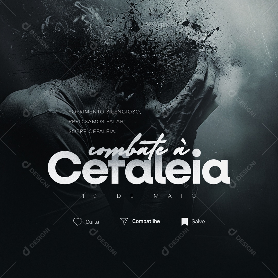 Dia Nacional de Combate à Cefaleia 19 de Maio Sofrimento Silencioso Social Media PSD Editável