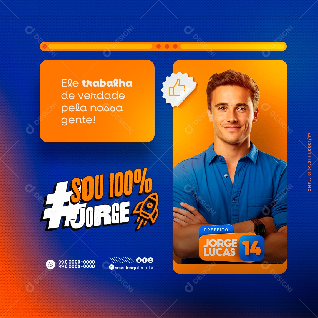 Política Ele Trabalha de Verdade pela nossa Gente Social Media PSD Editável