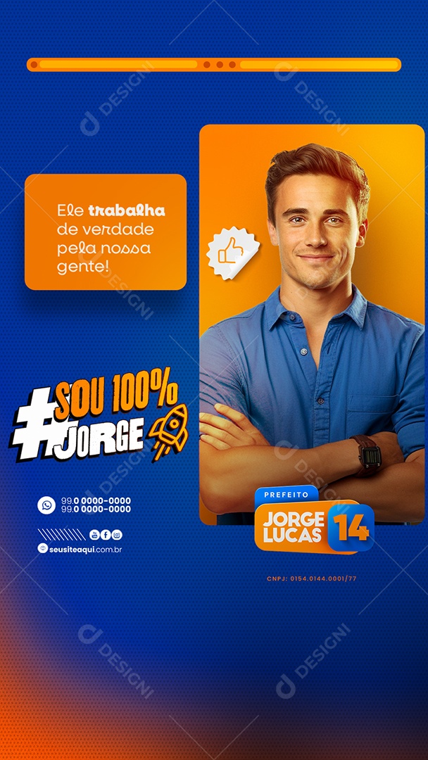 Story Política Ele Trabalha de Verdade pela nossa Gente Social Media PSD Editável