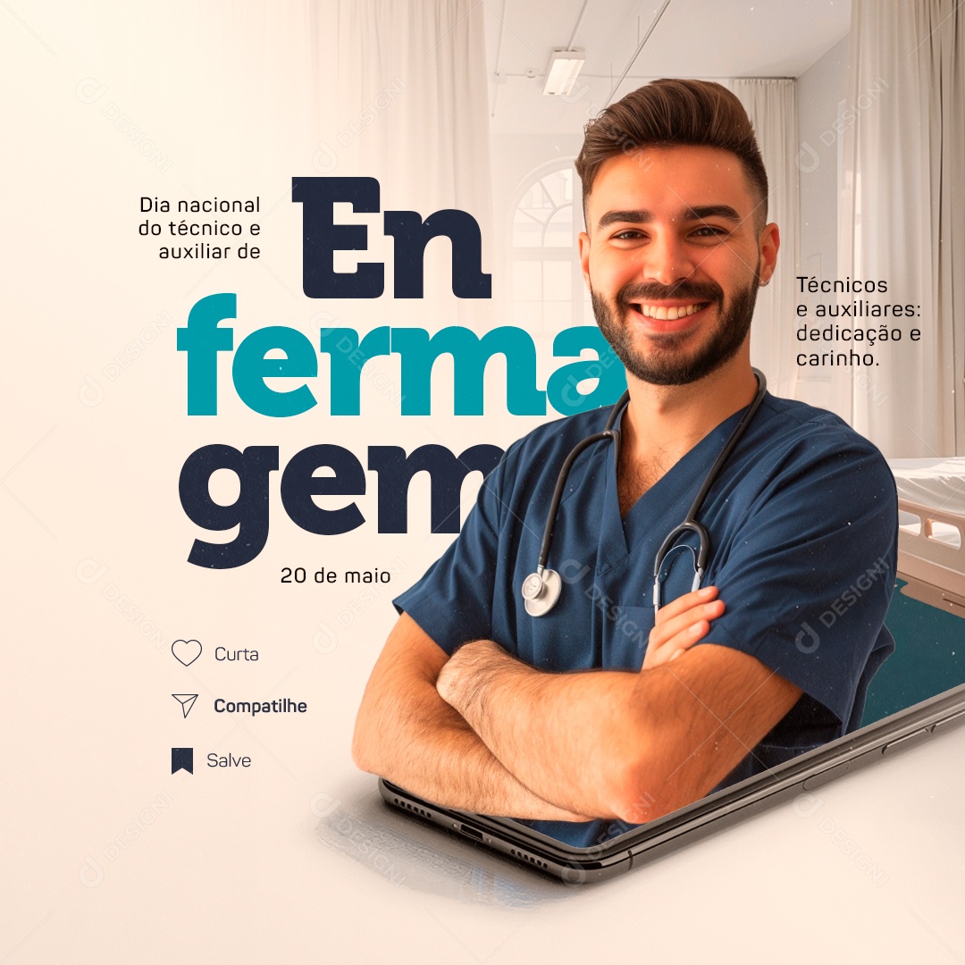 Dia Nacional do Técnico e Auxiliar de Enfermagem 20 de Maio Dedicação Social Media PSD Editável