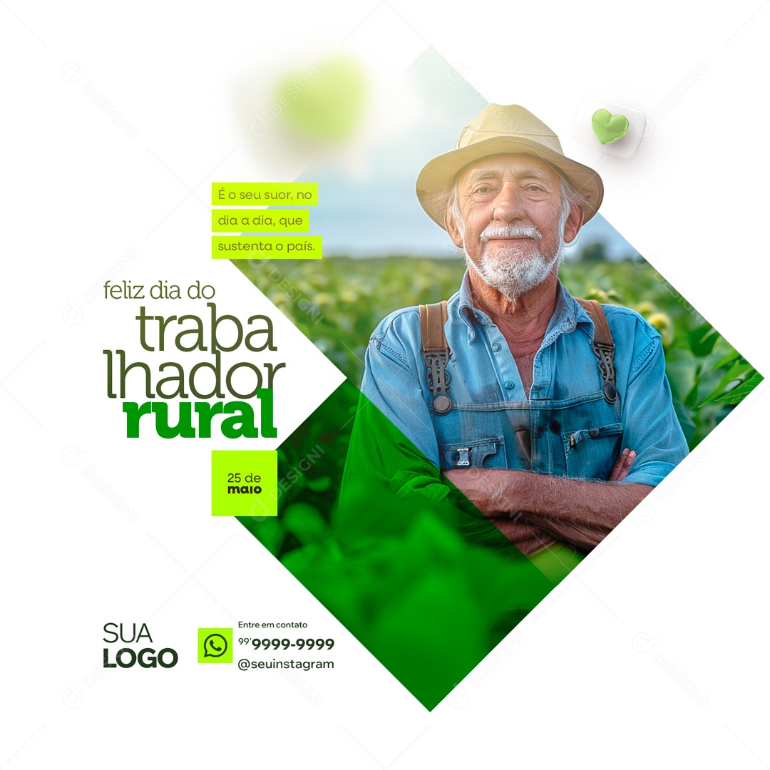 Dia do Trabalhador Rural 25 de Maio é o seu Suor que Sustenta o País Social Media PSD Editável
