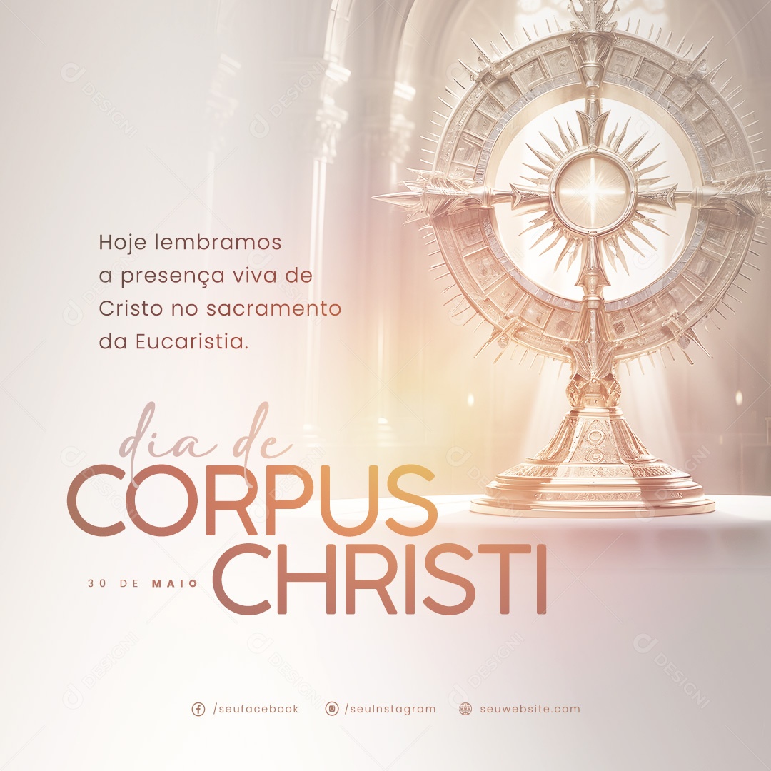 Corpus Christi 30 de Maio Hoje Lembramos a Presença Viva Social Media PSD Editável