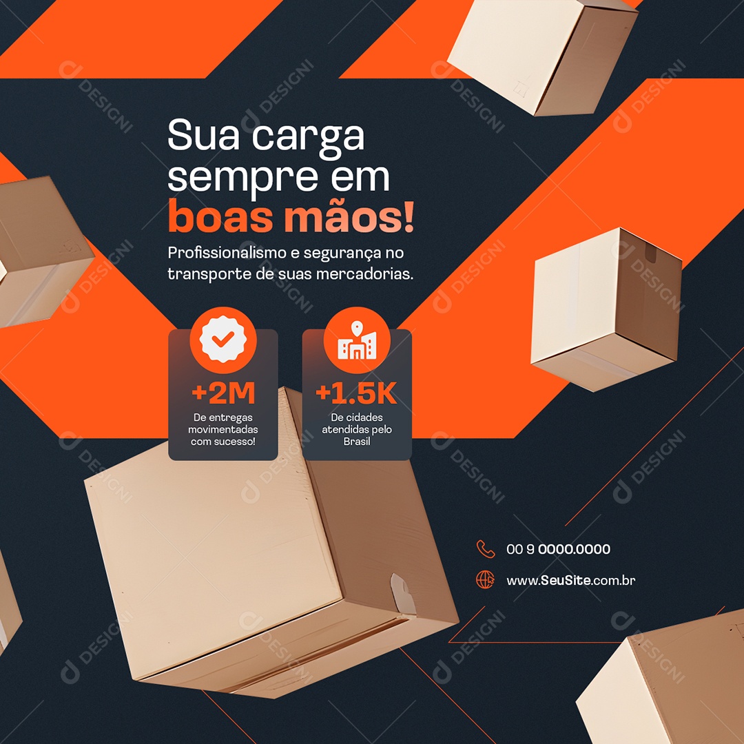 Transportadora Sua Carga Sempre em Boas Mãos Social Media PSD Editável